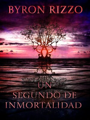 cover image of Un segundo de inmortalidad